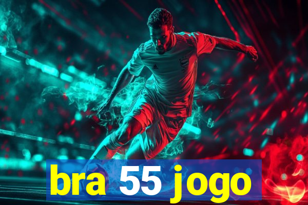 bra 55 jogo